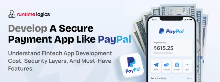 How to Develop a Payment App Like PayPal: Cost, Features & Step-by-Step Guide