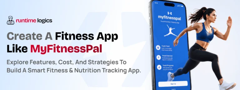How to Build a Fitness and Nutrition App Like MyFitnessPal: Cost, Features & Step-by-Step Guide