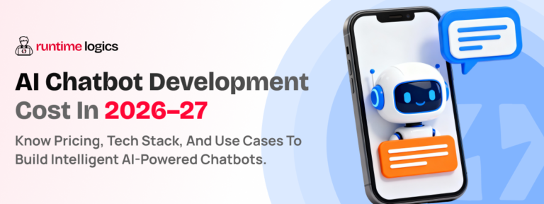 Cost of Developing an AI chatbot in 2026-27